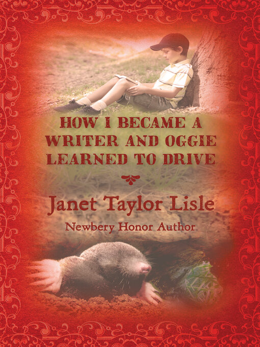 Title details for How I Became a Writer and Oggie Learned to Drive by Janet Taylor Lisle - Wait list